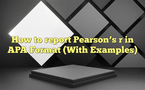 How to Report Pearson’s r in APA Format (With Examples) .